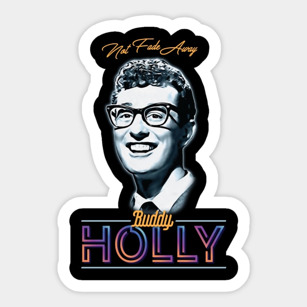 Buddy Holly - Not Fade Away Sticker by armando1965